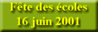 Fte des coles 2001...