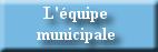 L'quipe municipale...